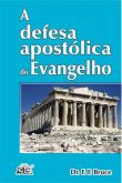 A defesa apostólica do Evangelho