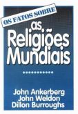 OS FATOS SOBRE AS RELIGIÕES MUNDIAIS