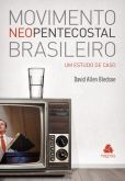 Movimento Neo pentecostal Brasileiro