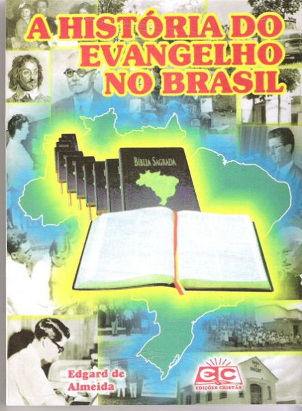 A História do Evangelho no Brasil